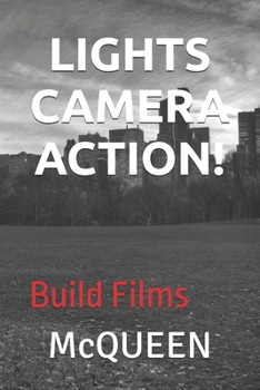 Paperback Lights, Camera, Action!: Build Films Book