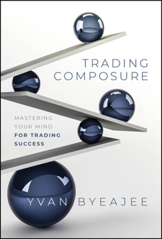 Hardcover Trading Composure: Mastering Your Mind for Trading Success Book