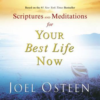 Hardcover Scriptures and Meditations for Your Best Life Now Book