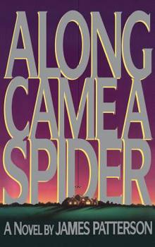 Hardcover Along Came a Spider Book