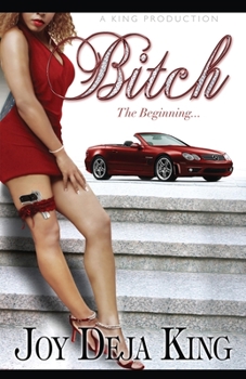 Bitch (Bitch Series, #1) - Book #1 of the Bitch