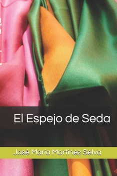 Paperback El Espejo de Seda [Spanish] Book