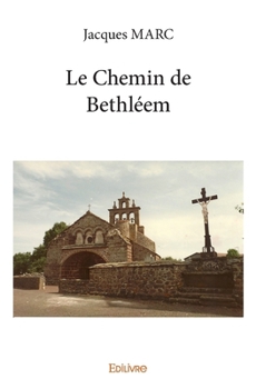 Paperback Le Chemin de Bethléem [French] Book