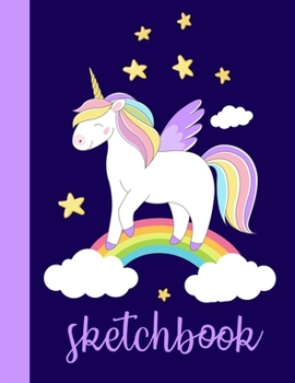 Paperback Sketchbook: Cute Unicorn for Drawing, Writing, Painting and Sketching Large Blank Sketchbook For Girls and Teacher Daily Creative Book