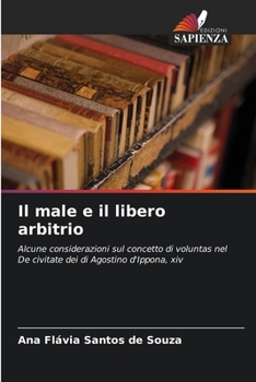 Paperback Il male e il libero arbitrio [Italian] Book