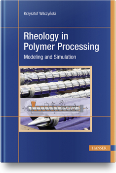 Hardcover Rheology in Polymer Processing: Modeling and Simulation Book