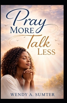 Paperback Pray More, Talk Less Book