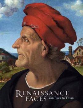Hardcover Renaissance Faces: Van Eyck to Titian Book