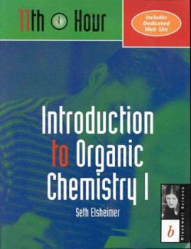 Paperback Introduction to Organic Chemistry I: 11th Hour (Eleventh Hour - Boston) Book