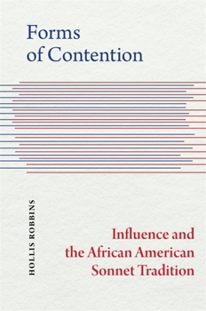 Paperback Forms of Contention: Influence and the African American Sonnet Tradition Book