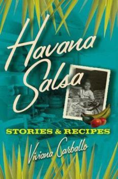 Hardcover Havana Salsa: Stories and Recipes Book