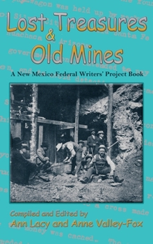 Hardcover Lost Treasures & Old Mines: A New Mexico Federal Writers' Project Book