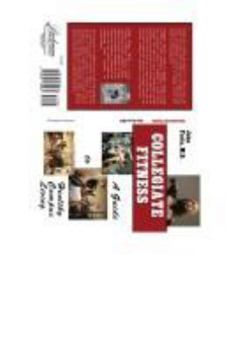 Paperback Collegiate Fitness: A Guide to Healthy Campus Living Book