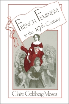 Paperback French Feminism in the 19th Century Book