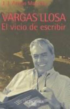 Paperback EL VICIO DE ESCRIBIR- MARIO VARGAS LLOSA (Spanish Edition) [Spanish] Book