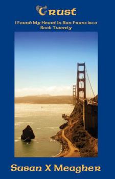 Trust - Book #20 of the I Found My Heart in San Francisco