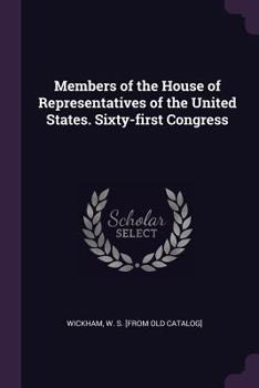 Paperback Members of the House of Representatives of the United States. Sixty-first Congress Book