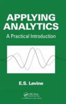 Hardcover Applying Analytics: A Practical Introduction Book