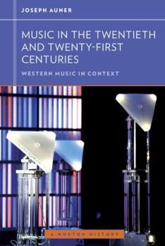 Paperback Music in the Twentieth and Twenty-First Centuries Book