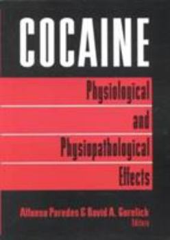 Paperback Cocaine: Physiological and Physiopathological Effects Book