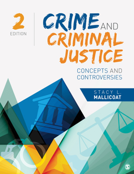 Paperback Crime and Criminal Justice: Concepts and Controversies Book