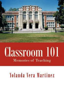 Paperback Classroom 101: Memories of Teaching Book