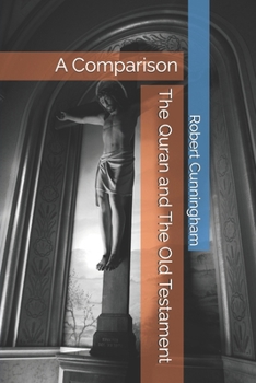 Paperback The Quran and The Old Testament: A Comparison Book