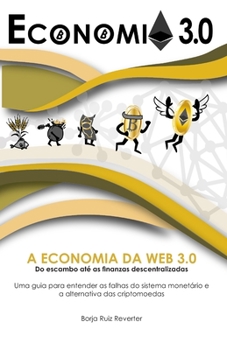Paperback Economia 3.0: Uma guia para entender as falhas do sistema monetário e a alternativa das criptomoedas [Portuguese] Book