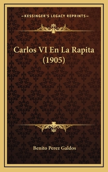 Carlos VI en la Rápita - Book #7 of the Episodios Nacionales, Cuarta Serie