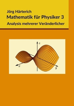 Paperback Mathematik für Physiker 3: Mehrdimensionale Differential- und Integralrechnung [German] Book