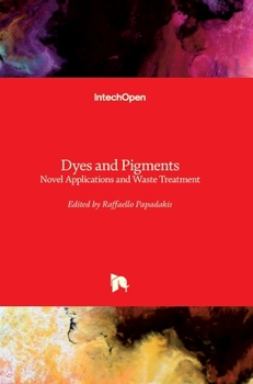 Hardcover Dyes and Pigments: Novel Applications and Waste Treatment Book