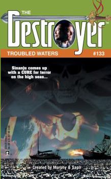 Troubled Waters - Book #133 of the Destroyer