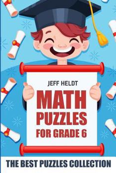 Paperback Math Puzzles For Grade 6: Even Odd Sudoku Puzzles - The Best Puzzles Collection Book