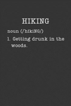 Paperback Hiking: Gifts For Hikers - A Small Lined Writing Journal or Notebook (Card Alternative) (Definition, Humor) Book