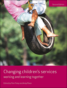 Paperback Changing Children's Services: Working and Learning Together Book