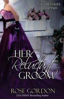 Her Reluctant Groom - Book #2 of the Grooms