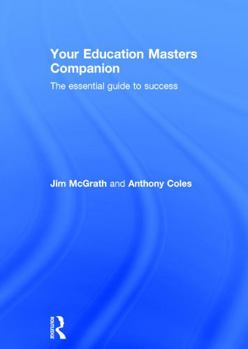 Hardcover Your Education Masters Companion: The Essential Guide to Success Book