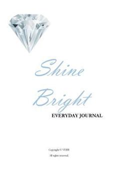 Paperback Shine Bright Everyday Journal Book