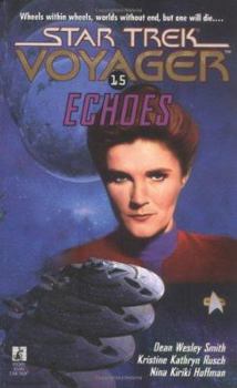 Star Trek Voyager 17. Echos. - Book #17 of the Star Trek Voyager