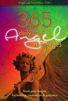 Paperback 365 Daily Angel Messages: from your Angels for Healing, Inspiration and Guidance Book