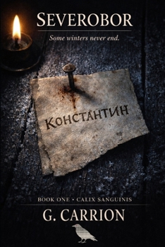 Paperback Severobor: Book One of Calix Sanguinis Book