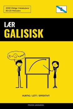 Paperback Lær Galisisk - Hurtig / Lett / Effektivt: 2000 Viktige Vokabularer [Norwegian] Book