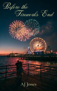 Before the Fireworks End