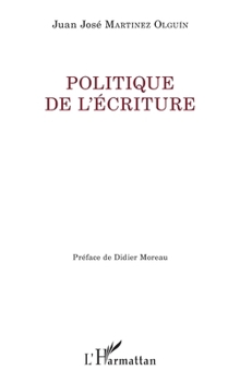 Politique de l'écriture (La Philosophie En Commun) (French Edition)
