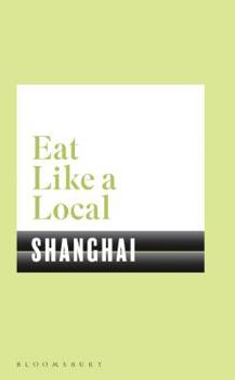 Paperback Eat Like a Local Shanghai Book