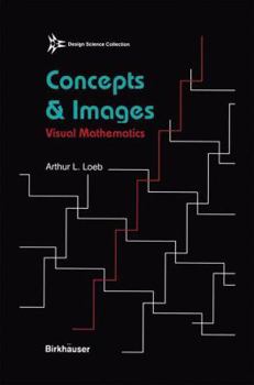 Paperback Concepts & Images: Visual Mathematics Book