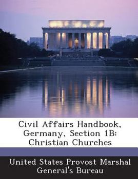 Civil Affairs Handbook, Germany, Section 1B: Christian Churches