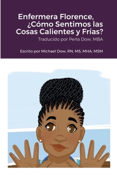 Paperback Enfermera Florence, ¿Cómo Sentimos las Cosas Calientes y Frías? [Spanish] Book