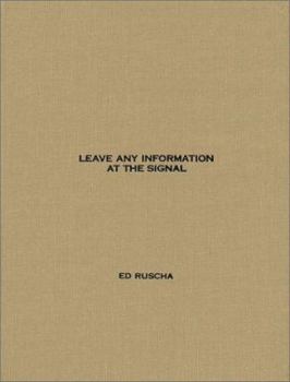 Leave Any Information at the Signal: Writings, Interviews, Bits, Pages (October Books) - Book  of the October Books