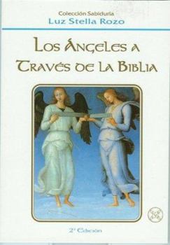Paperback Angeles a Traves de La Biblia [Spanish] Book